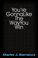 You'Re Gonna Like The Way You Win