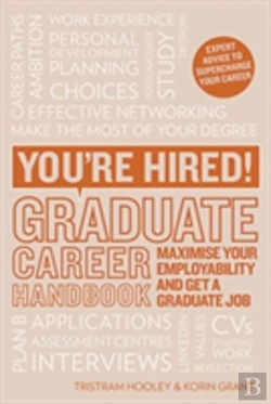 Bertrand.pt - You'Re Hired! Graduate Career Handbook