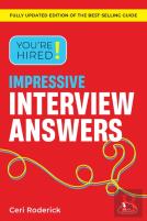 You'Re Hired! Impressive Interview Answers
