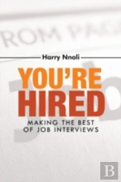 You'Re Hired: Making The Best Of Job Interviews