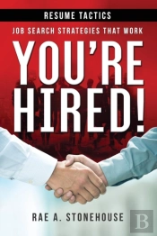 You'Re Hired! Resume Tactics