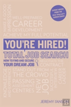 Bertrand.pt - You'Re Hired! Total Job Search (Second Edition)