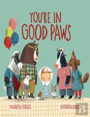 You'Re In Good Paws