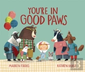 You'Re In Good Paws