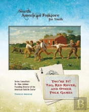You'Re It! Tag, Red Rover, And Other Folk Games