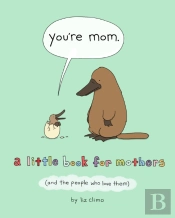 You'Re Mom