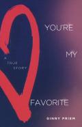 You'Re My Favorite