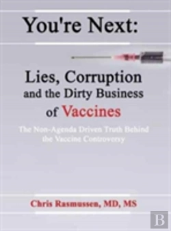 Bertrand.pt - You'Re Next: Lies, Corruption And The Dirty Business Of Vaccines