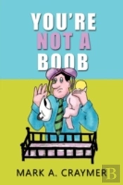 You'Re Not A Boob