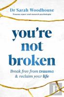 You'Re Not Broken