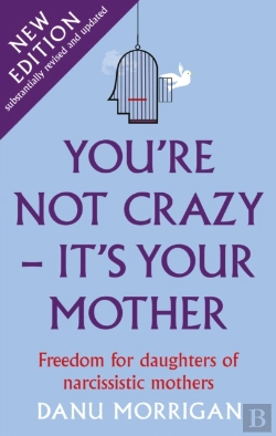 Bertrand.pt - You'Re Not Crazy - It'S Your Mother