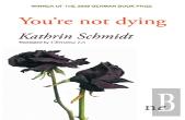 You'Re Not Dying