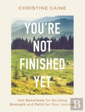 You'Re Not Finished Yet