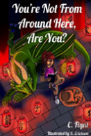 You'Re Not From Around Here, Are You?