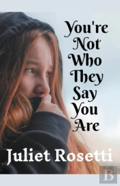 You'Re Not Who They Say You Are