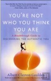 You'Re Not Who You Think You Are