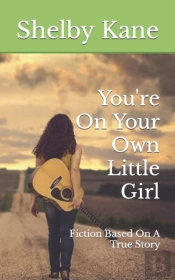 You'Re On Your Own Little Girl