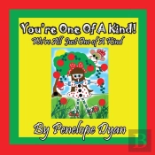 You'Re One Of A Kind! We'Re All Just One Of A Kind