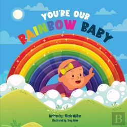 Bertrand.pt - You'Re Our Rainbow Baby