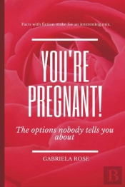 You'Re Pregnant!