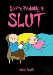 You'Re Probably A Slut