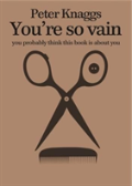 You'Re So Vain You Probably Think This
