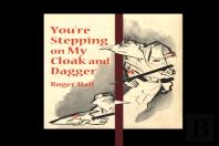 You'Re Stepping On My Cloak And Dagger