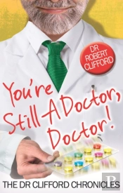 You'Re Still A Doctor, Doctor!
