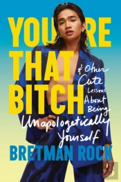 You'Re That B*Tch