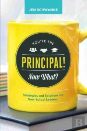 You'Re The Principal! Now What?