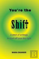 You'Re The Shift