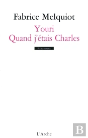 Youri ; Qaund J'Étais Charles