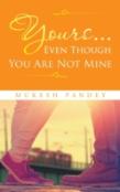 Yours... Even Though You Are Not Mine