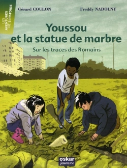 Bertrand.pt - Youssou Et La Statue De Marbre ; Sur Les Traces Des Romains