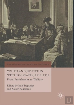 Bertrand.pt - Youth And Justice In Western States, 1815-1950