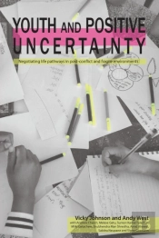 Youth And Positive Uncertainty