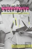 Youth And Positive Uncertainty