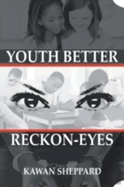 Youth Better Reckon-Eyes