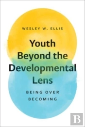 Youth Beyond The Developmental Lens