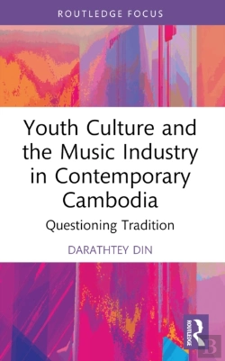 Bertrand.pt - Youth Culture And The Music Industry In Contemporary Cambodia