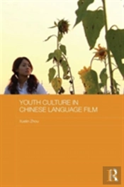 Youth Culture In Chinese Language Film