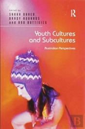 Youth Cultures And Subcultures