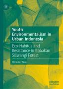 Youth Environmentalism In Urban Indonesia