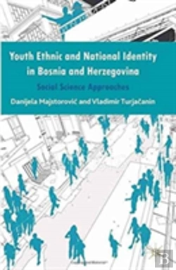 Bertrand.pt - Youth Ethnic And National Identity In Bosnia And Herzegovina
