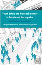 Youth Ethnic And National Identity In Bosnia And Herzegovina