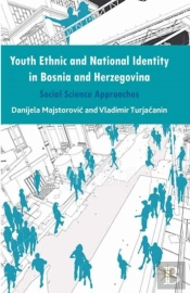 Youth Ethnic And National Identity In Bosnia And Herzegovina