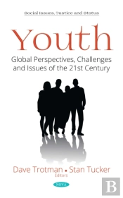 Youth: Global Perspectives, Challenges And Issues Of The 21st Century