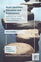 Youth Identities, Education And Employment