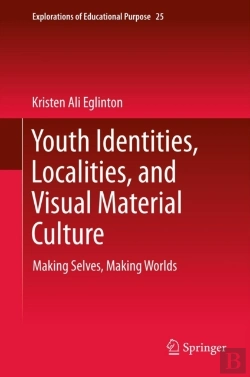 Bertrand.pt - Youth Identities, Localities, And Visual Material Culture