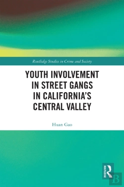 Bertrand.pt - Youth Involvement In Street Gangs In California'S Central Valley